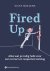 Fired Up Alles wat je nodig...