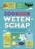 100 waanzinnige weetjes ove...