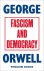 George Orwell - Fascism And Democracy