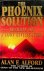 Alford, Alan F. - The Phoenix Solution. Secrets of a lost civilisation
