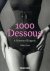 1000 Dessous. A History Of ...
