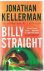 Kellerman, Jonathan - Billy Straight - a Petra Connor thriller