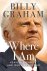 Billy Graham - Where I Am