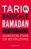 Ramadan, Tariq - Radicale hervorming. Islamitische ethiek en bevrijding.