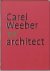 BARBIERI, UMBERTO; HEER, JAN DE; OLDEWARRIS, HANS - Carel Weeber, 'ex' architect