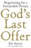 Ed Ayres - God's Last Offer