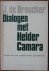 Dialogen met Helder Camara ...