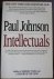 Johnson, Paul - Intellectuals