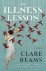 Clare Beams - The Illness Lesson