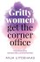 Gritty women get the corner...
