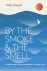 By the Smoke and the Smell ...