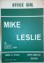 Leslie, Mike: - Office girl