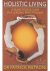 Patrick Pietroni - Holistic Living