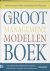 ASSEN, M. van & BERG, G. van den / Pietersma, P. - Het groot managementmodellenboek + CD-ROM