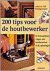 G. Bridgewater - 200 TIPS VOOR DE HOUTBEWERKER