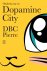 Ondertussen in Dopamine City