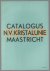 Catalogus N.V. Kristalunie ...