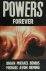 Powers 7. Forever