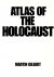 Gilbert, Martin, - Atlas of the Holocaust.