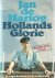 Hollands Glorie. Roman van ...