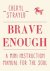 Brave Enough - A Mini Instr...