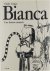 Bianca : une histoire exces...