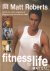 Robert, Matt - Fitness for life manual. Exercise and nutrition programmes to change your body and sustain your health