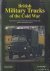 Freathy, Les - British Military Trucks of the Cold War: Manufacturers, Types, Variants and Service of Trucks in the British Armed Forces 1945-79