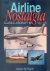 Balch, Adrian M. - Airline Nostalgia: Classic Aircraft in Colour