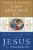 Joseph Cardinal Ratzinger - Jesus of Nazareth