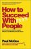 How To Succeed With People
