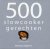 Carol Beckerman - 500 slowcooker recepten