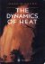 The Dynamics of Heat