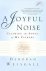 A Joyful Noise: Claiming th...