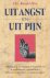 Pino - UIT ANGST EN PYN