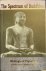 Piyadassi, Mahathera / Bodhi, Bhikkhu (foreword) - THE SPECTRUM OF BUDDHISM. Writings of Piyadassi.