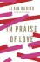 Badiou, Alain - In Praise of Love