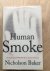 Nicholson Baker - Human Smoke