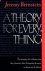 Jeremy Bernstein - A Theory for Everything