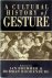 A Cultural History of Gesture