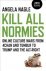 Kill All Normies  Online Cu...