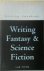 Writing Fantasy and Science...