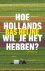 (1) Hoe Hollands Wil Je Het...