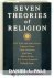 Pals, Daniel L. - Seven theories of Religion --- E.B. Tylor and James Frazer, Sigmund Freud, Emile Durkheim, Karl Marx, Mircea Eliade, E.E. Evans-Pritchard, Clifford Geertz