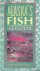 Armstrong, Robert H. - Alaska's Fish: A Guide to Selected Species
