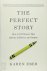 The Perfect Story How to Te...