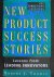 New Product Success Stories...