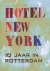 Hotel New York 10 jaar in R...