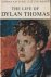 The Life of Dylan Thomas