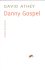 Athey, David - Danny Gospel